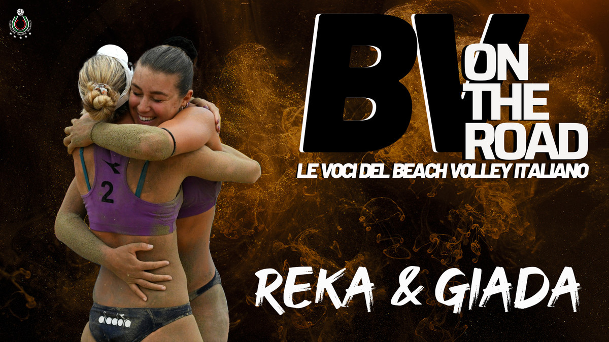 Beach Volley: Reka Orsi Toth & Giada Bianchi in podcast. "Il nostro obiettivo? Dare il massimo, passo dopo passo"