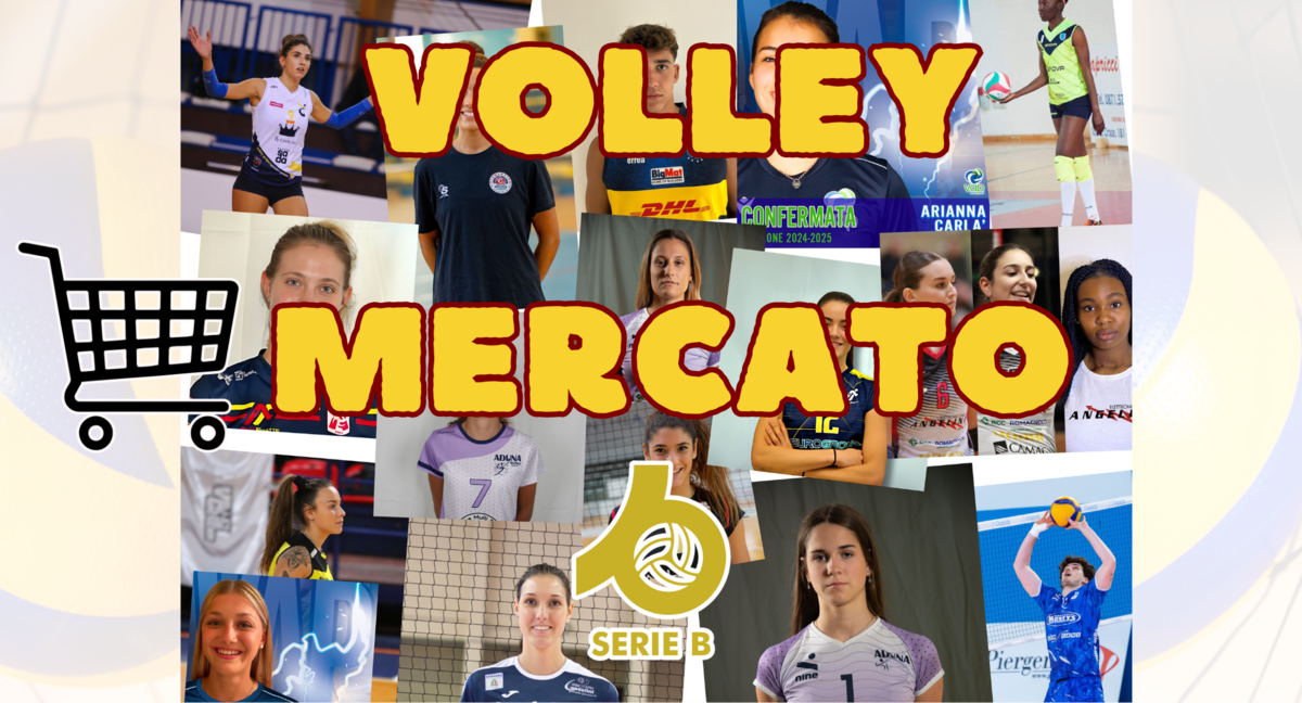 Volley Mercato Serie B Maschile, B1 E B2 Femminile. I Roster 2024/25 ...