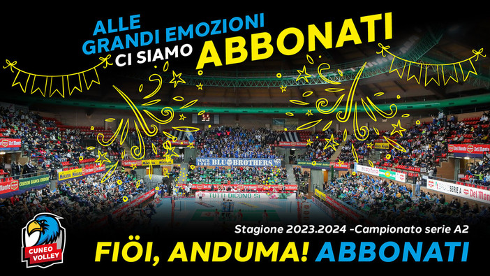 Cuneo: Fiöi, Anduma! Abbonatevi alla stagione 23/24 dell’A2