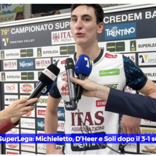 Trento: Michieletto (&quot;Non belli belli, ma 3 punti che valgono&quot;), D'Heer e Soli dopo la vittoria sulla Lube