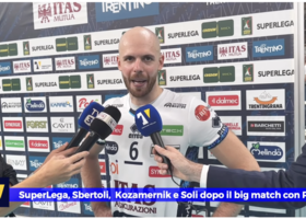 Trento: Sbertoli, Kozamernik e Soli commentano il ko con Perugia. &quot;Una gara punto di riferimento&quot;