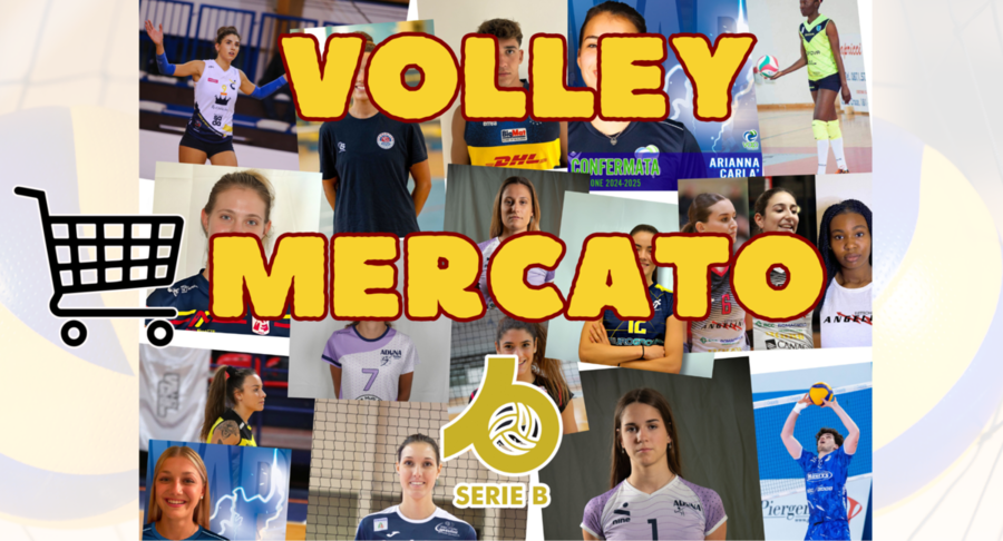 Volley Mercato Serie B maschile, B1 e B2 femminile. I roster 2024/25